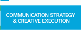 Communication strategy & creative execution